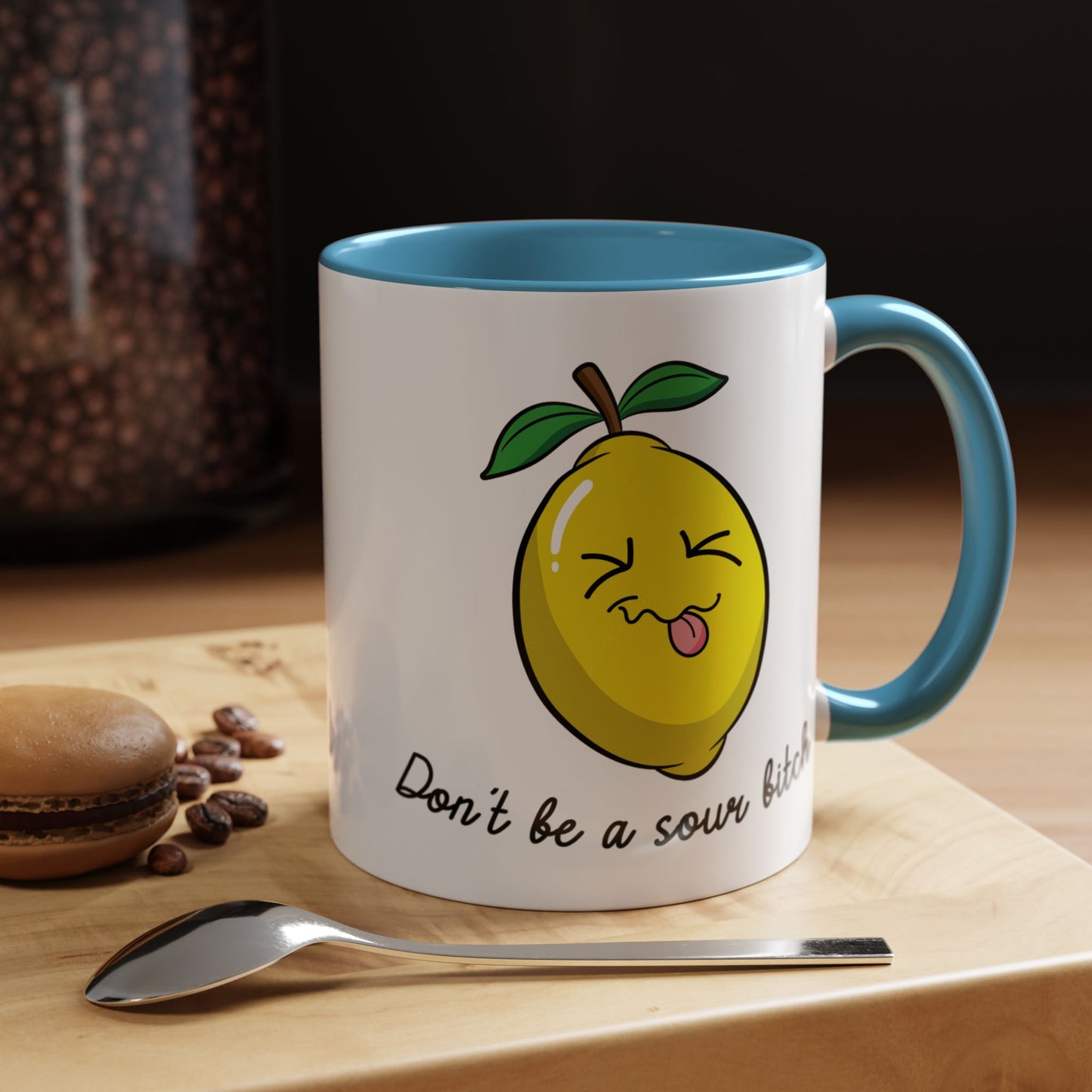 Adult Mug - Don't Be Such A Sour Bitch