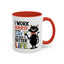 Humor Mug - I Work Hard So My Cat