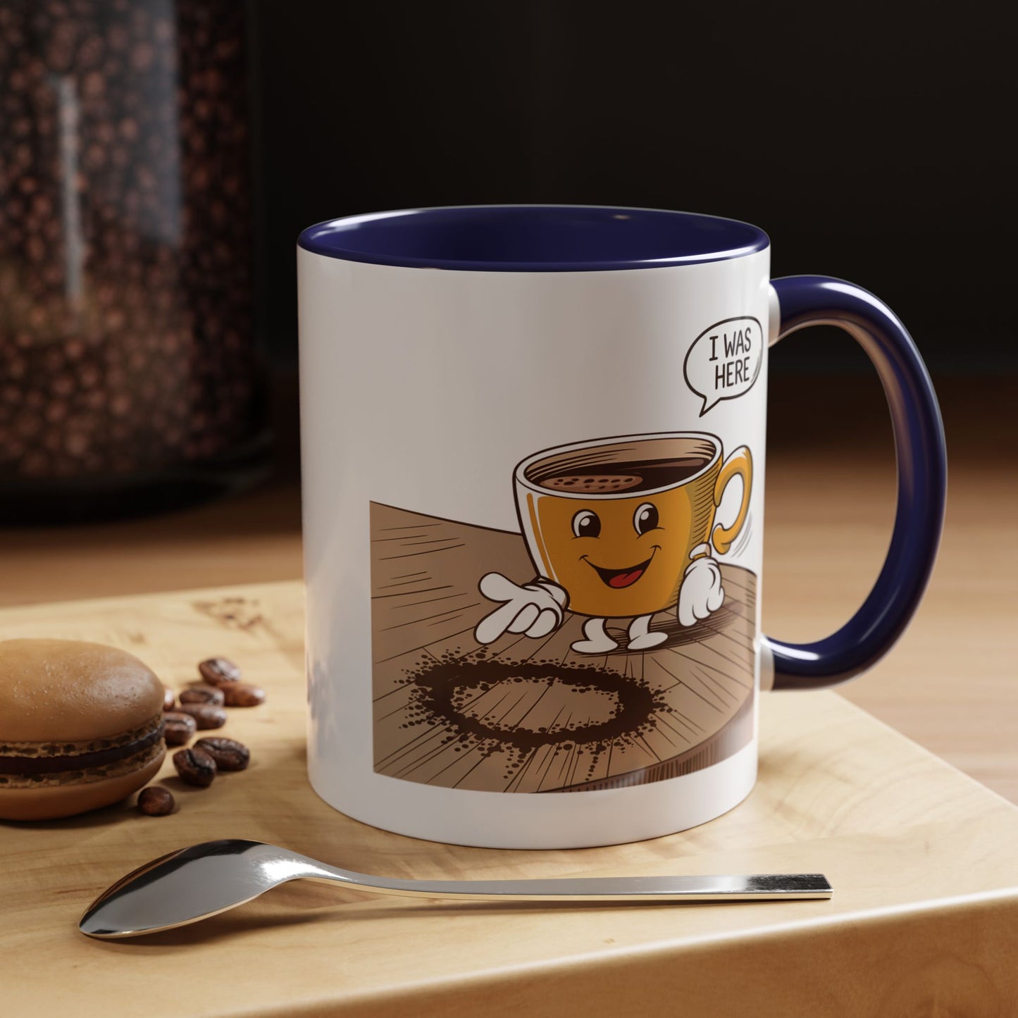 Humor Mug - I Was Here