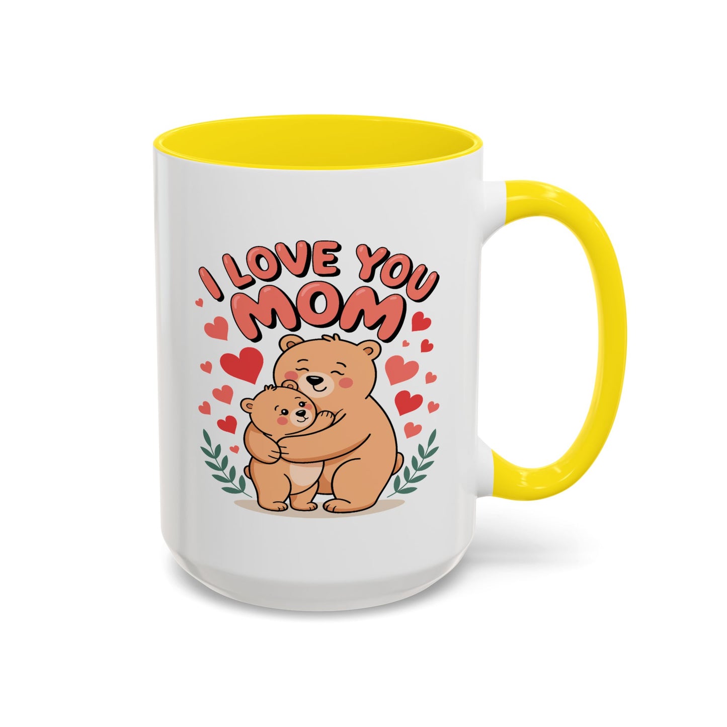 Mother's Day Mug - I Love You Mom Bear