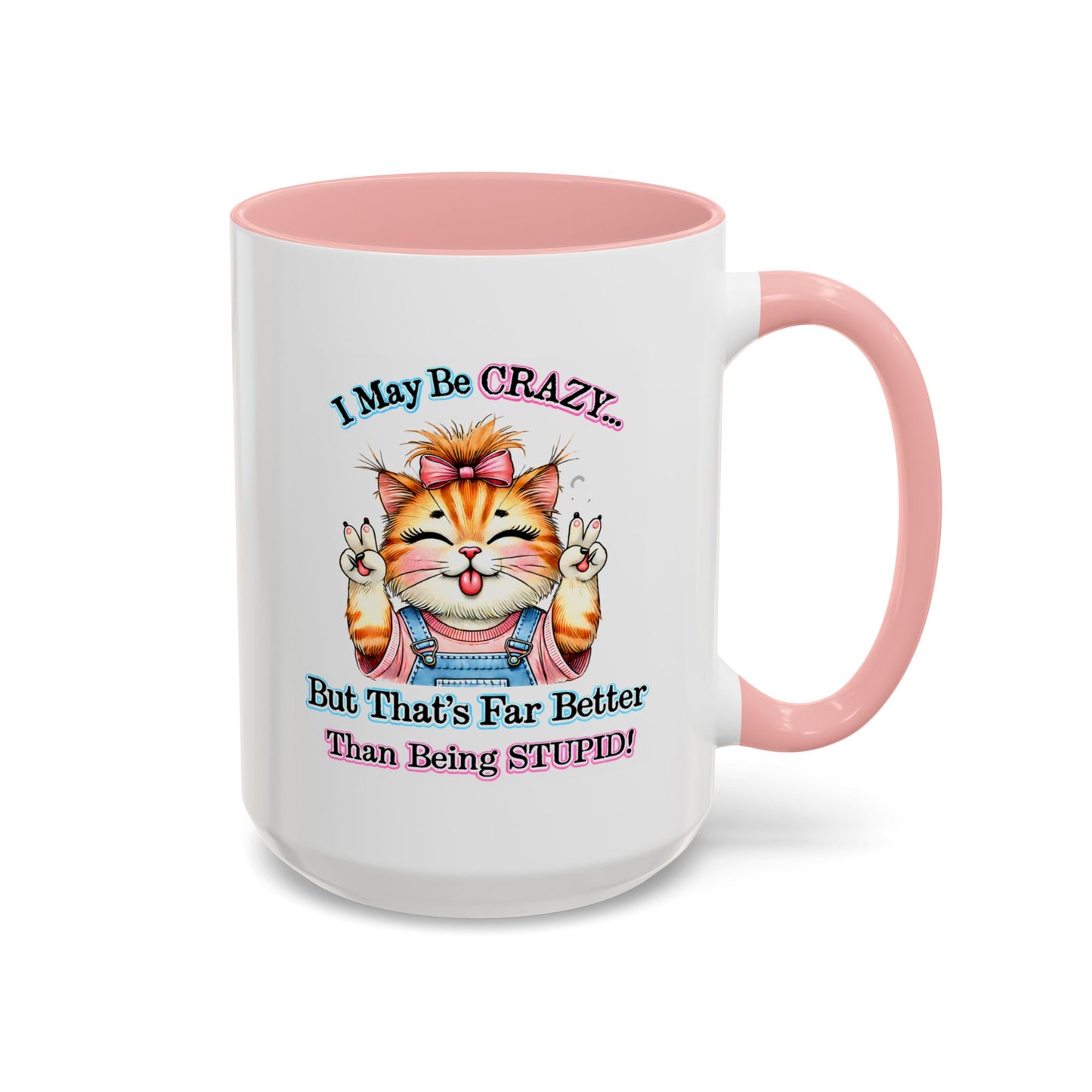 Office Mug - I May Be Crazy