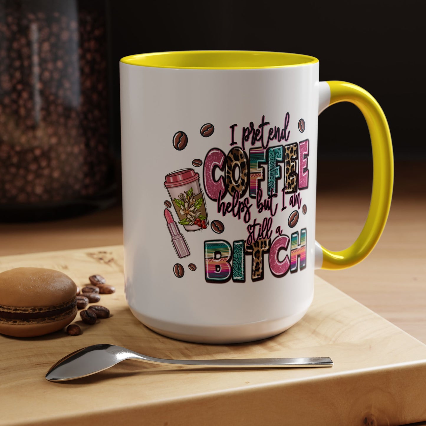 Humor Mug - I Pretend Coffee Helps
