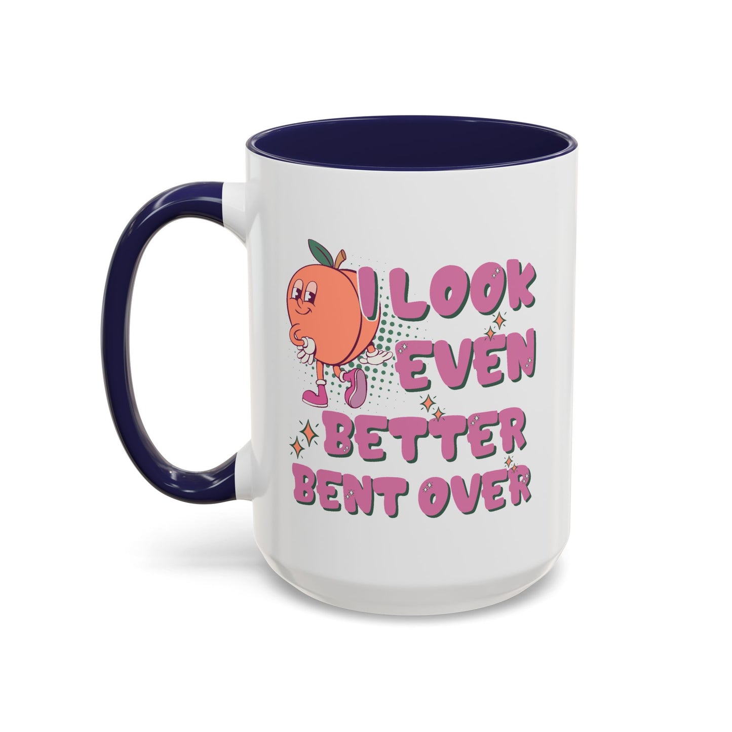Adult Mug - I Look Even Better