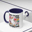 Humor Mug - Sorry I'm Late I Was Dilly Dallying