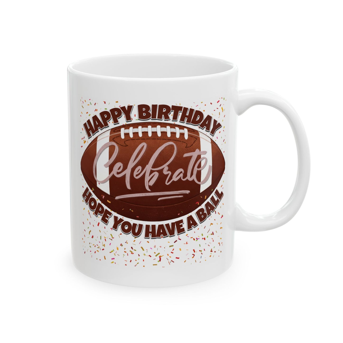 Birthday Mug - Have a Ball