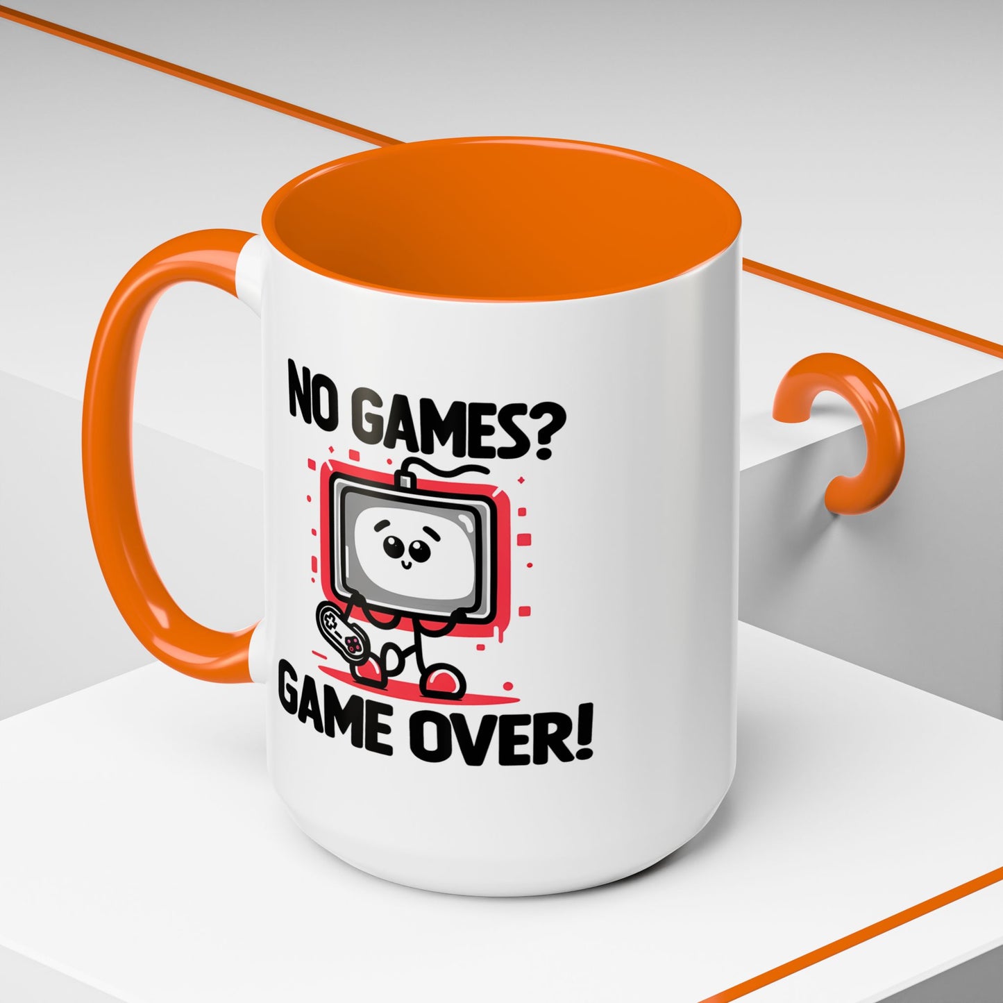 Humor Mug - No Games