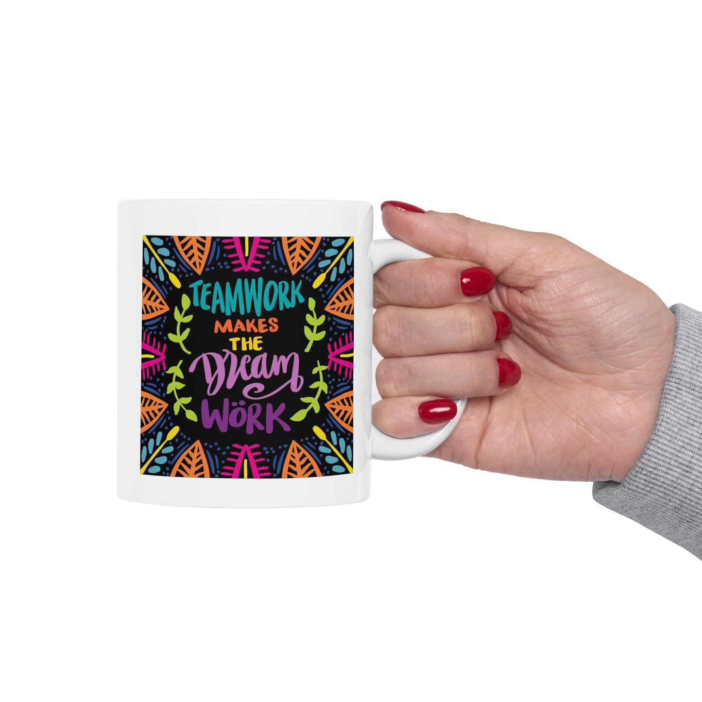 Motivation Mug - Teamwork Makes The Dream work Leaves