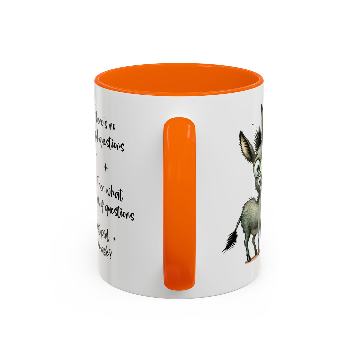 Humor Mug - If there are no stupid questions