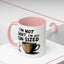 Humor Mug - I'm Not Short