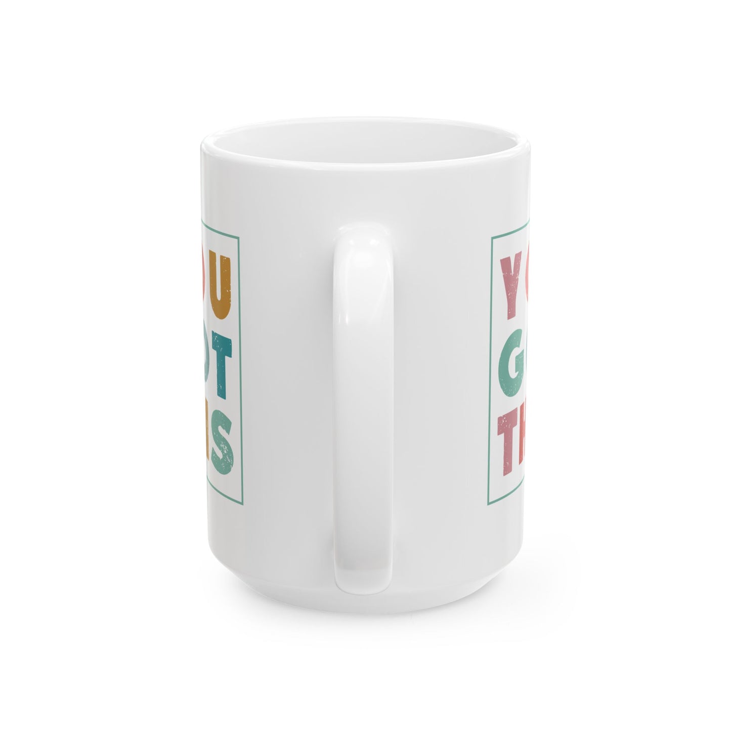 Motivation Mug - You Got This Frame