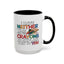 Adult Mug - I Have Neither The Time