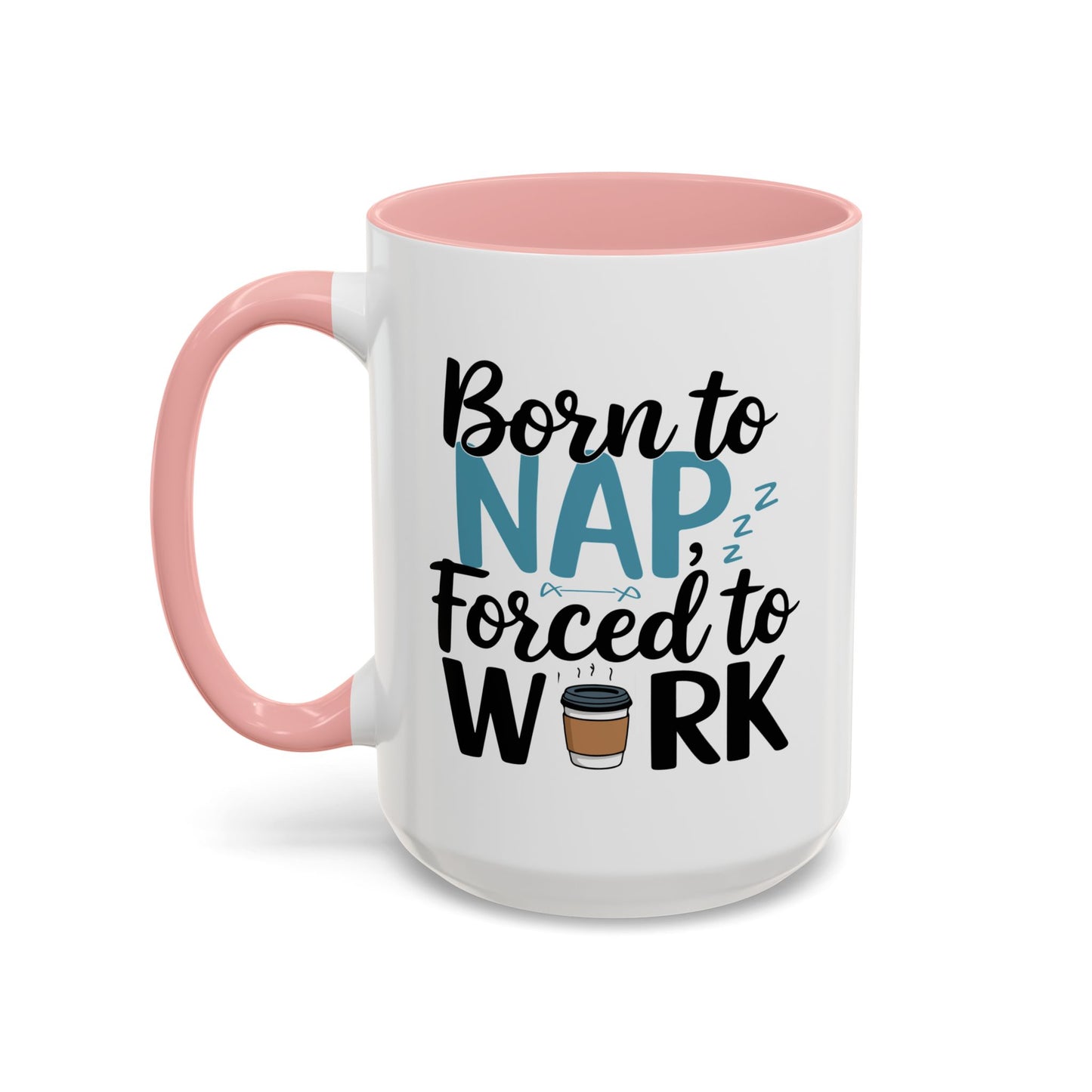 Humor Mug - Born to Nap