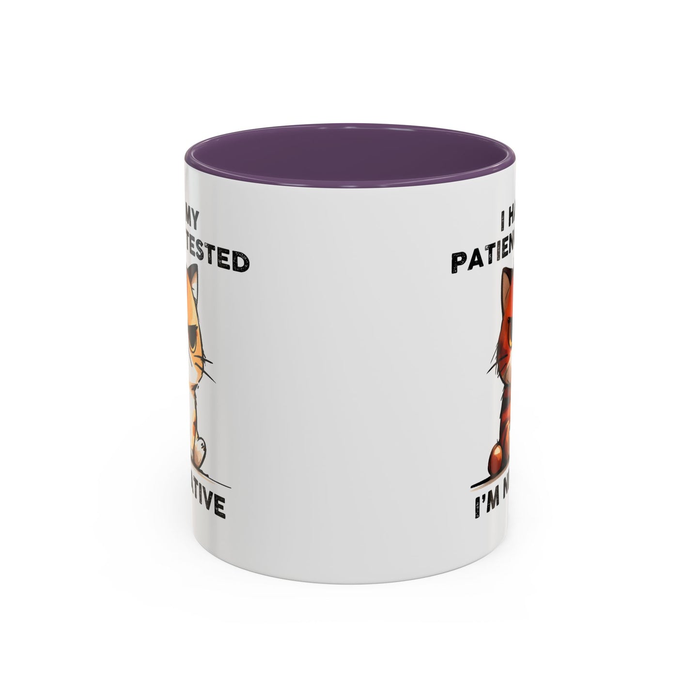Humor Mug - I Had My Patience Tested Cat