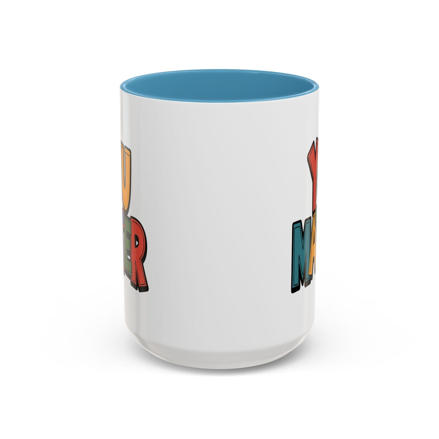 Motivation Mug - You Matter