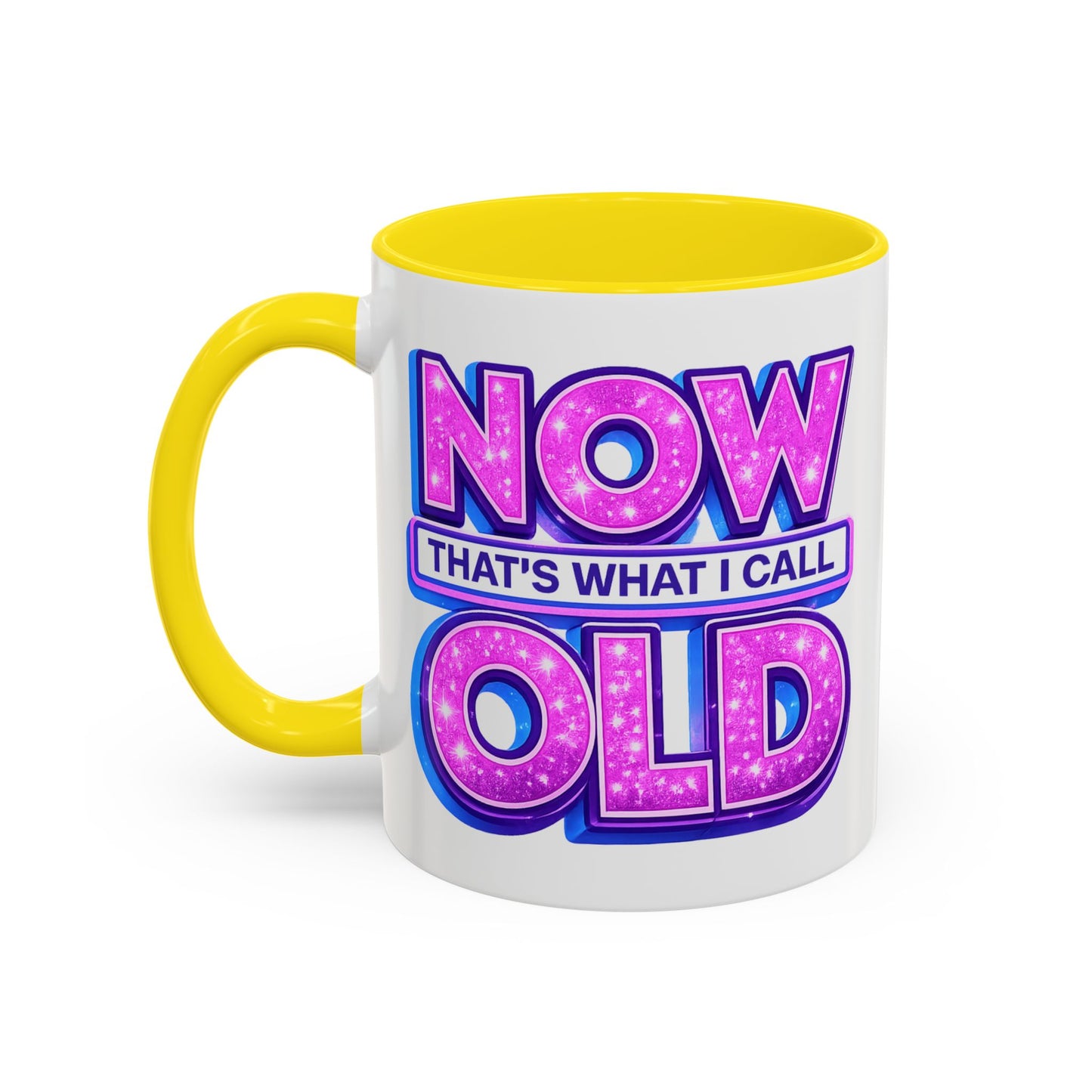 Birthday Mug - Now That's What I Call Old