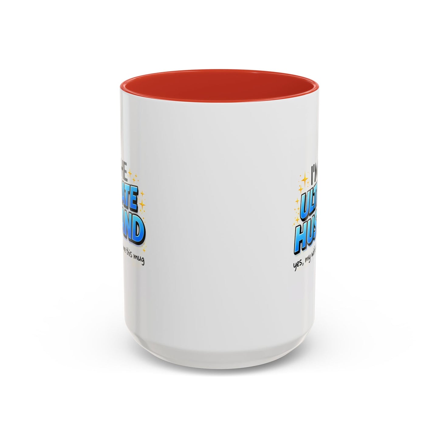 Anniversary Mug- I'm The Ultimate Husband