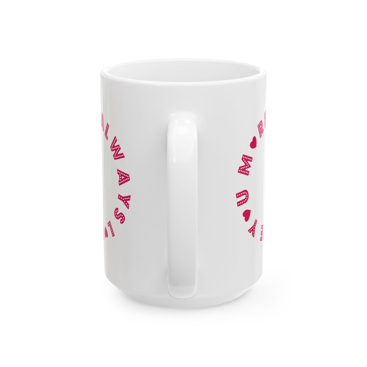Anniversary Mug - Always Love You More