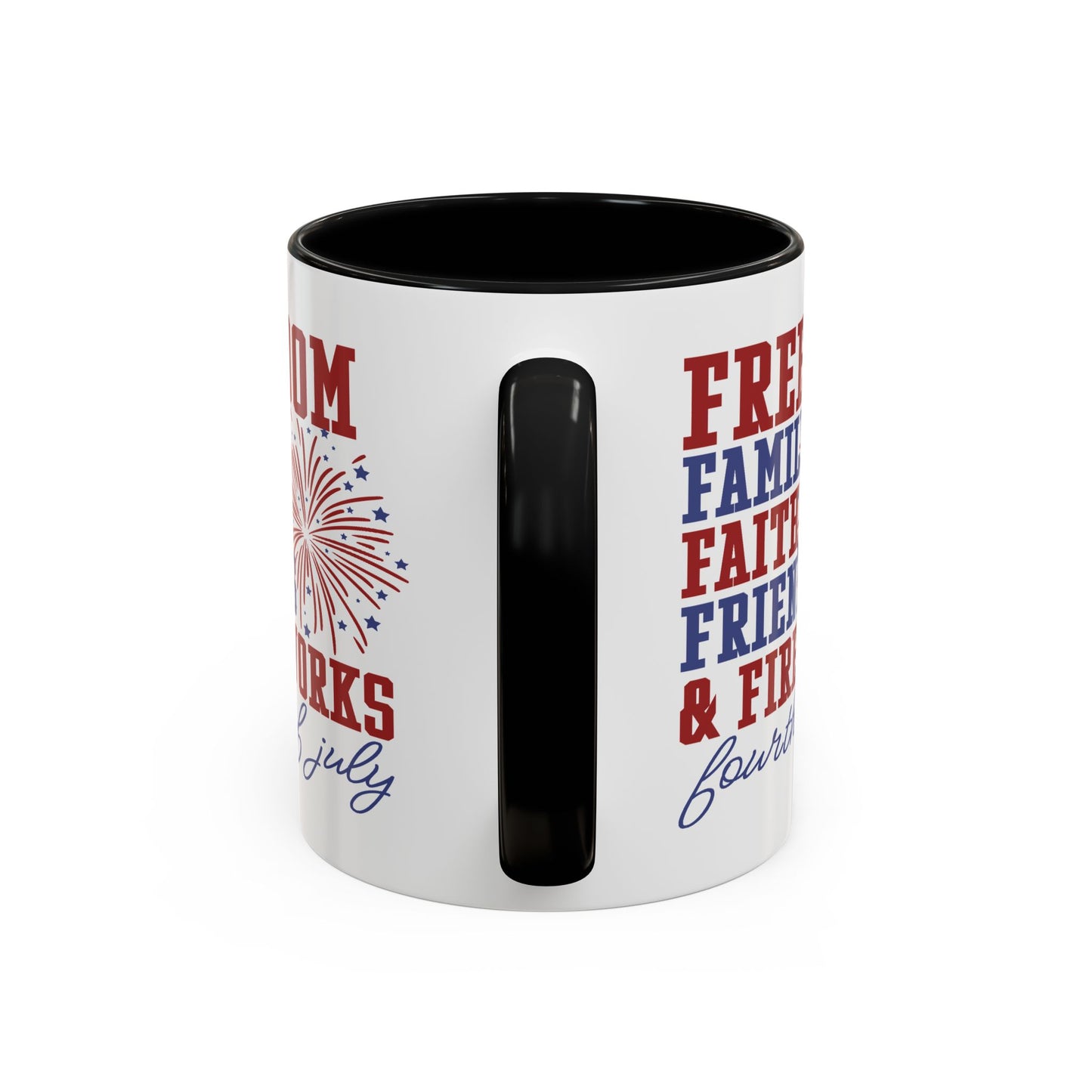 4th of July Mug - Freedom Family Faith