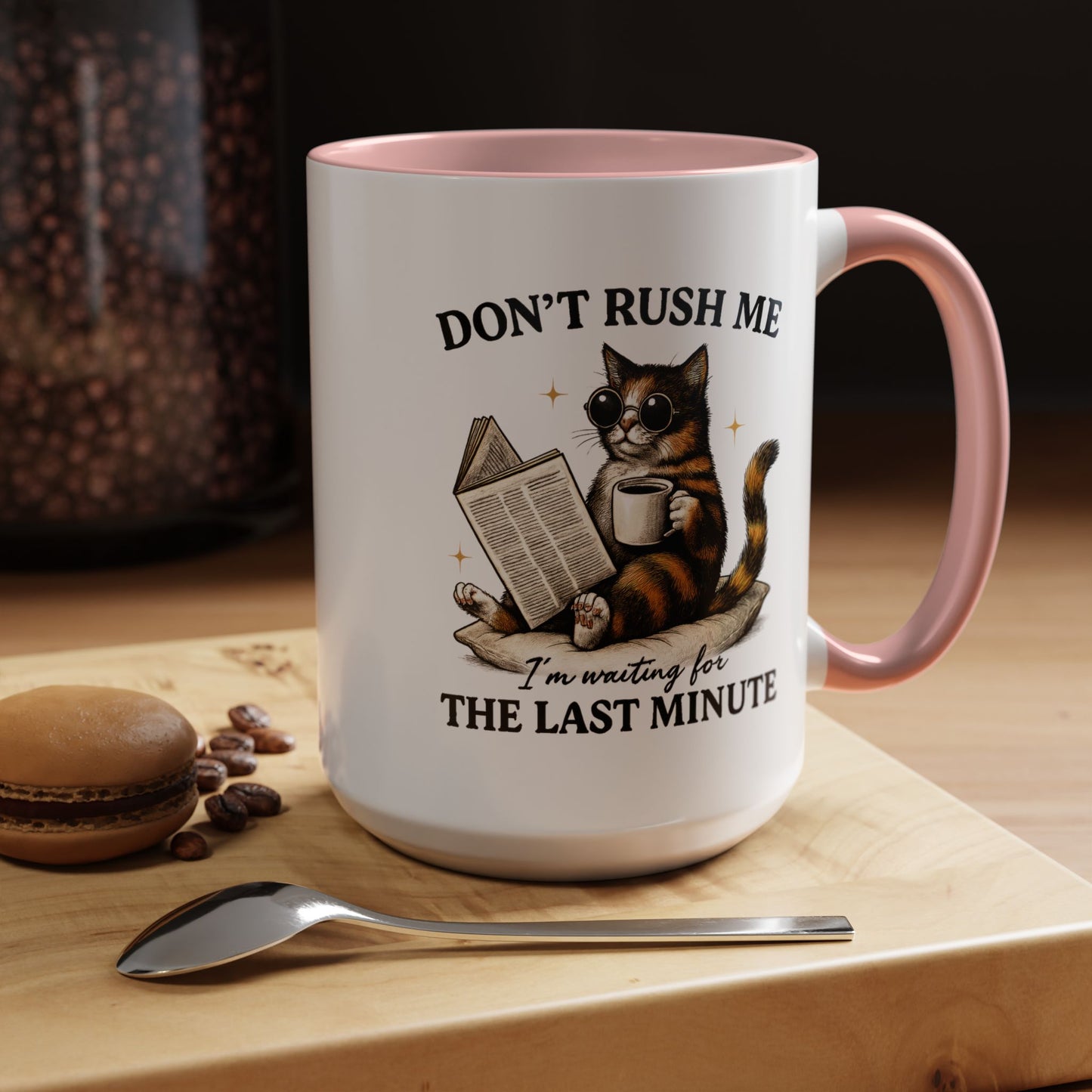 Animal Mug - Don't Rush Me  I'm Waiting For The Last Minute