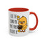 Humor Mug - I Like the Sound