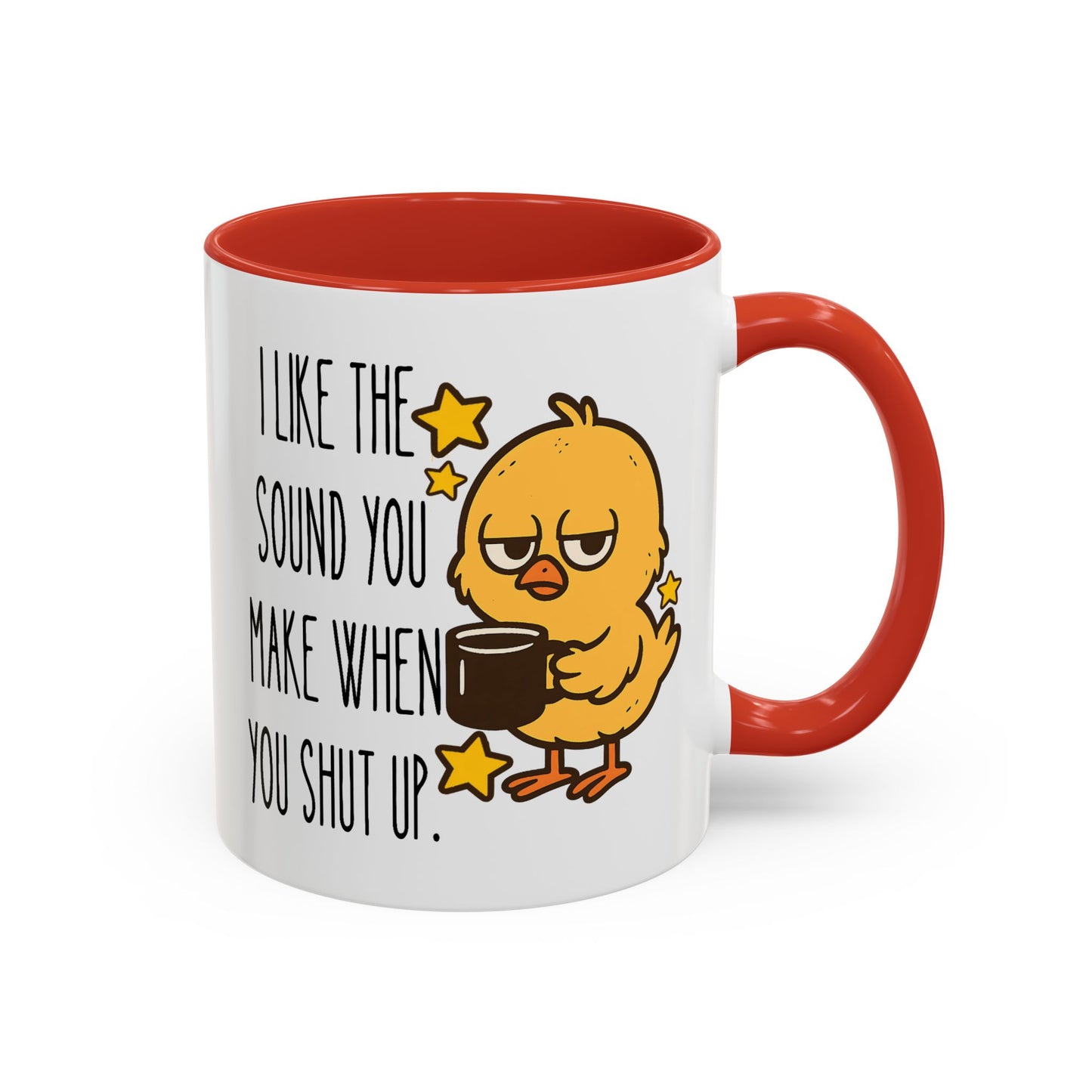 Humor Mug - I Like the Sound
