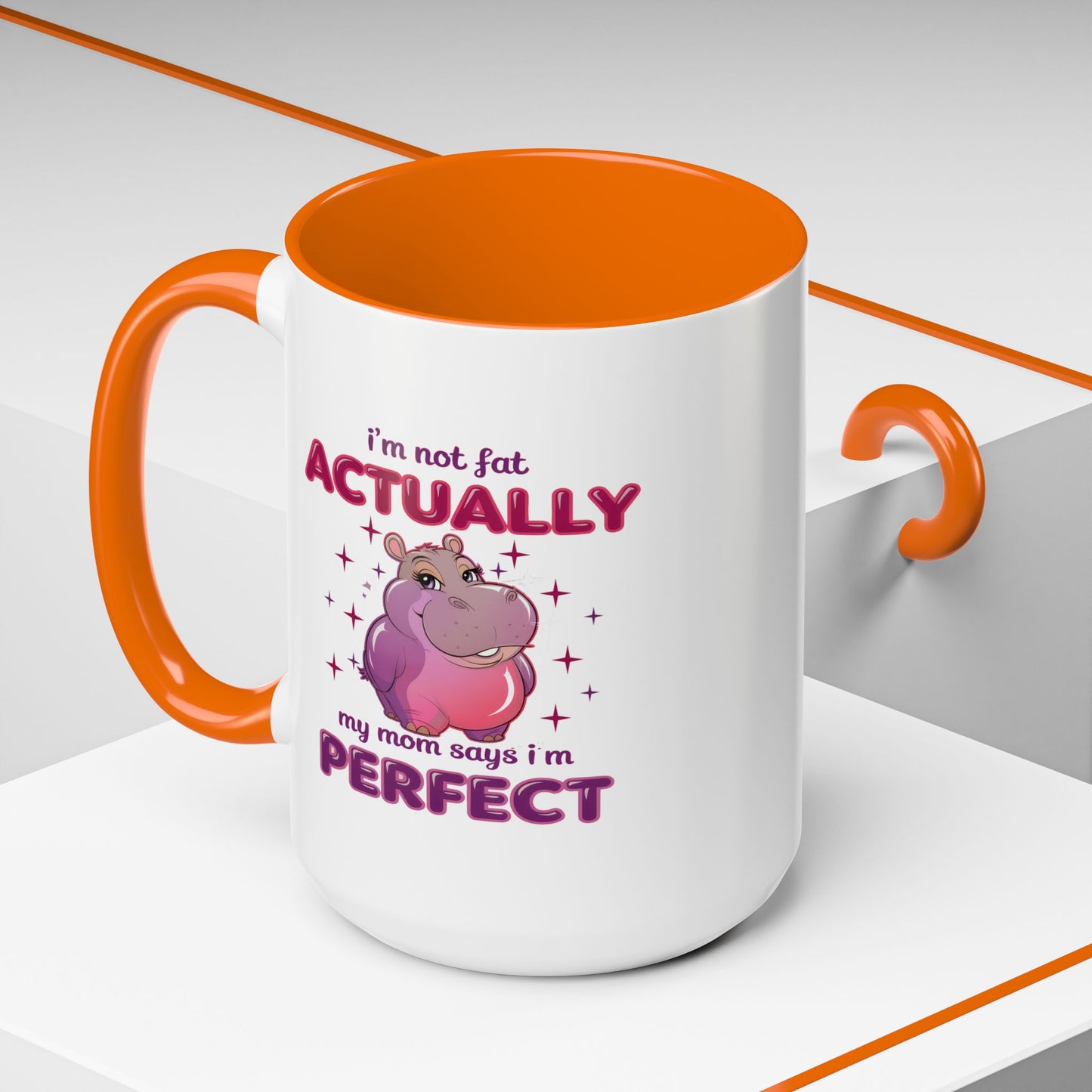 Humor Mug - I'm Not Fat