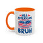 4th of July Mug - All American Bruh