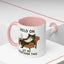 Animal Mug - Hold On Let Me Overthink This