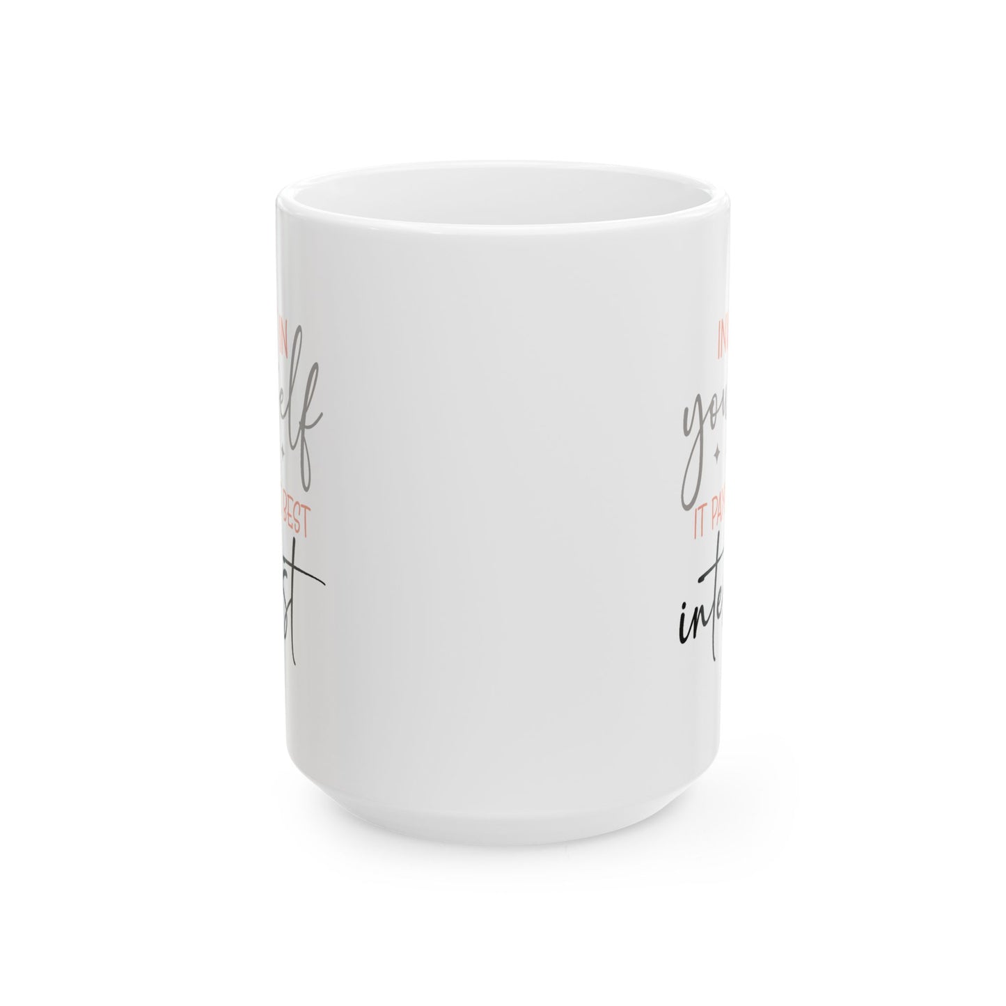 Motivation Mug - Invest in Yourself It Pays the Best Interest