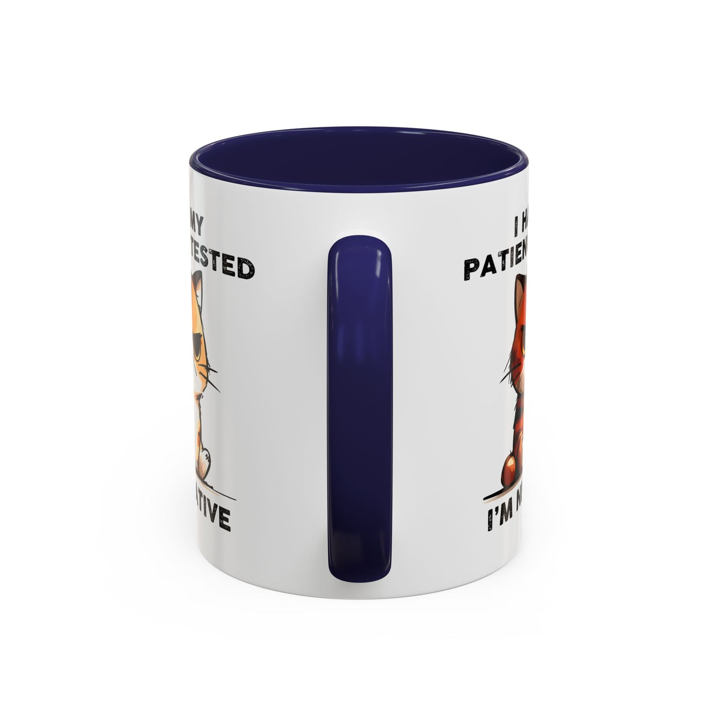 Humor Mug - I Had My Patience Tested Cat