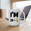 Birthday Mug - I'm 29+1