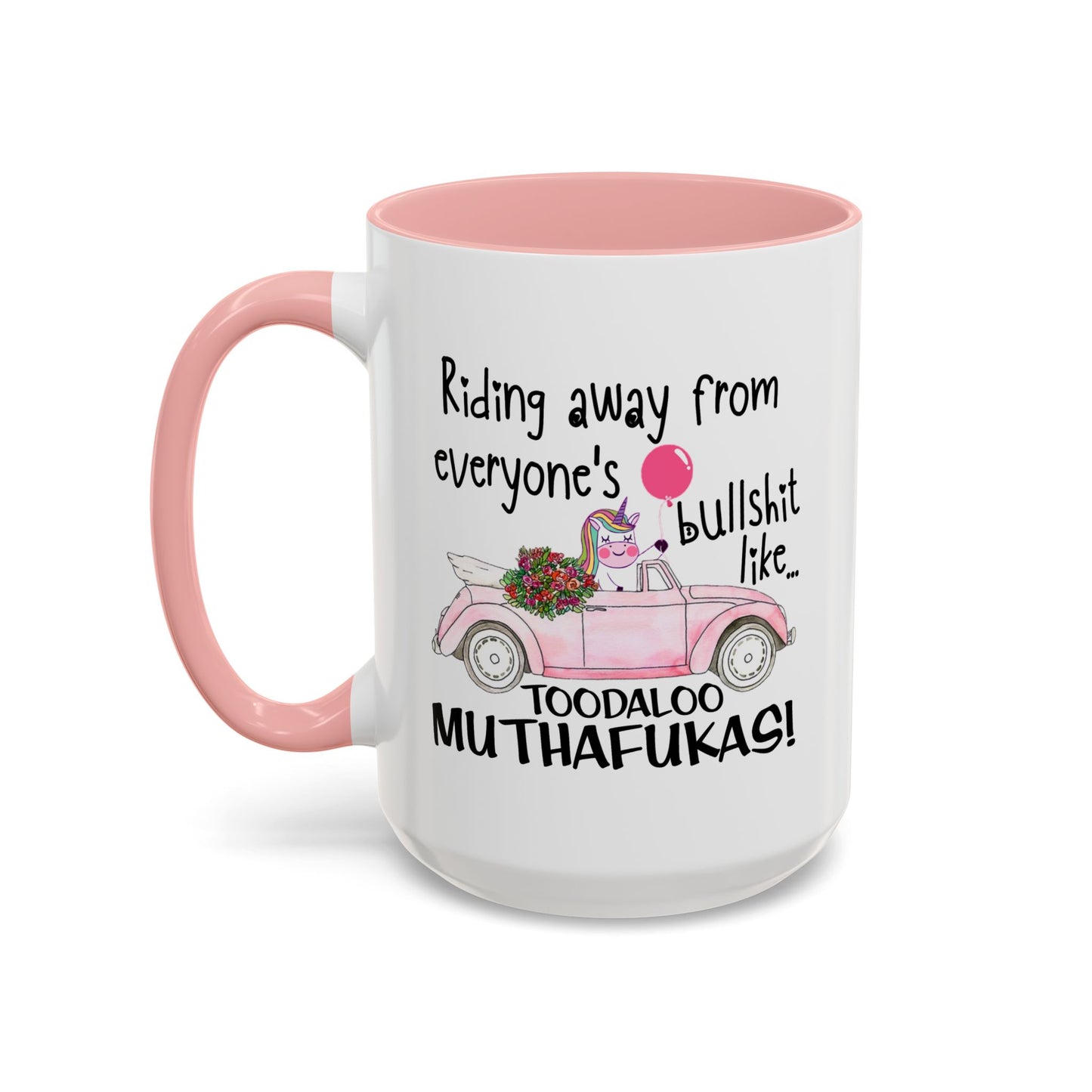 Adult Mug - Riding Away From Everyones Bullshit