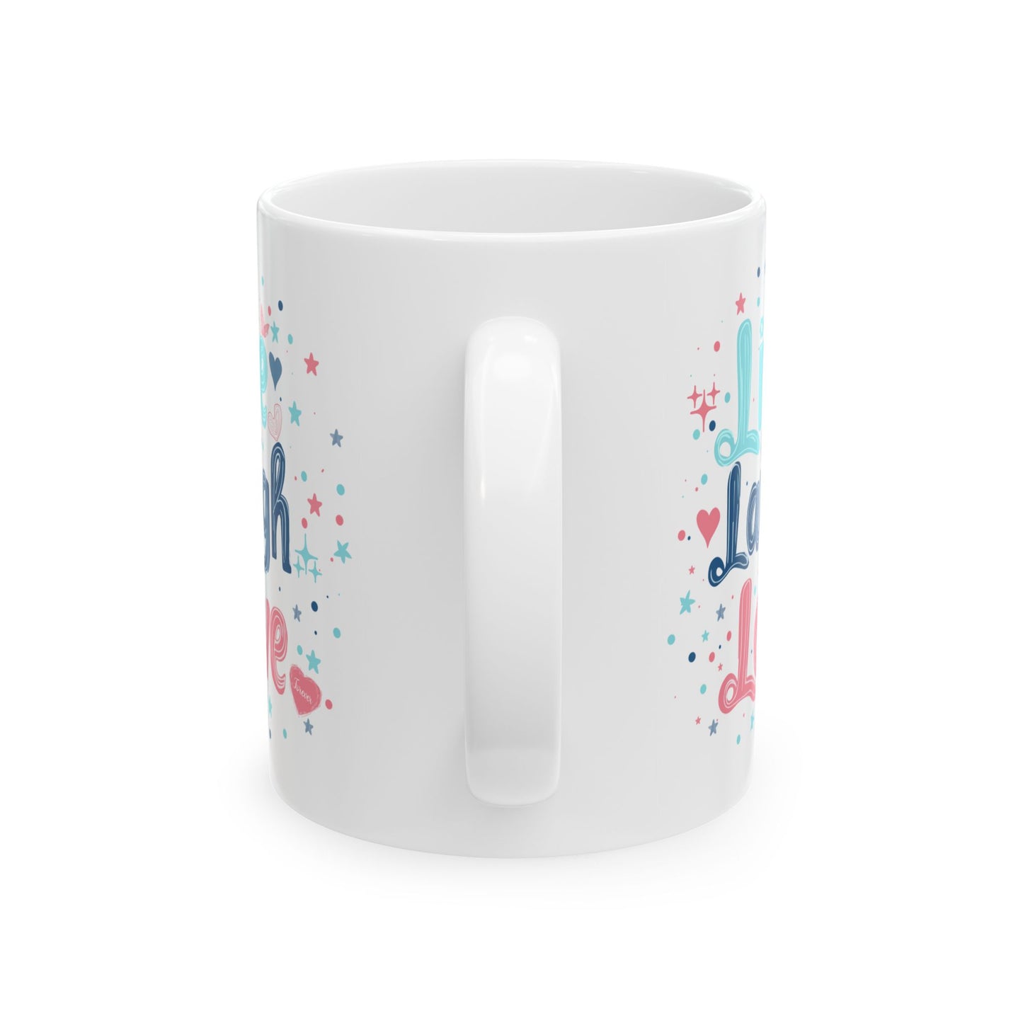 Wellness Mug - Live Laugh Love Forever Pastel