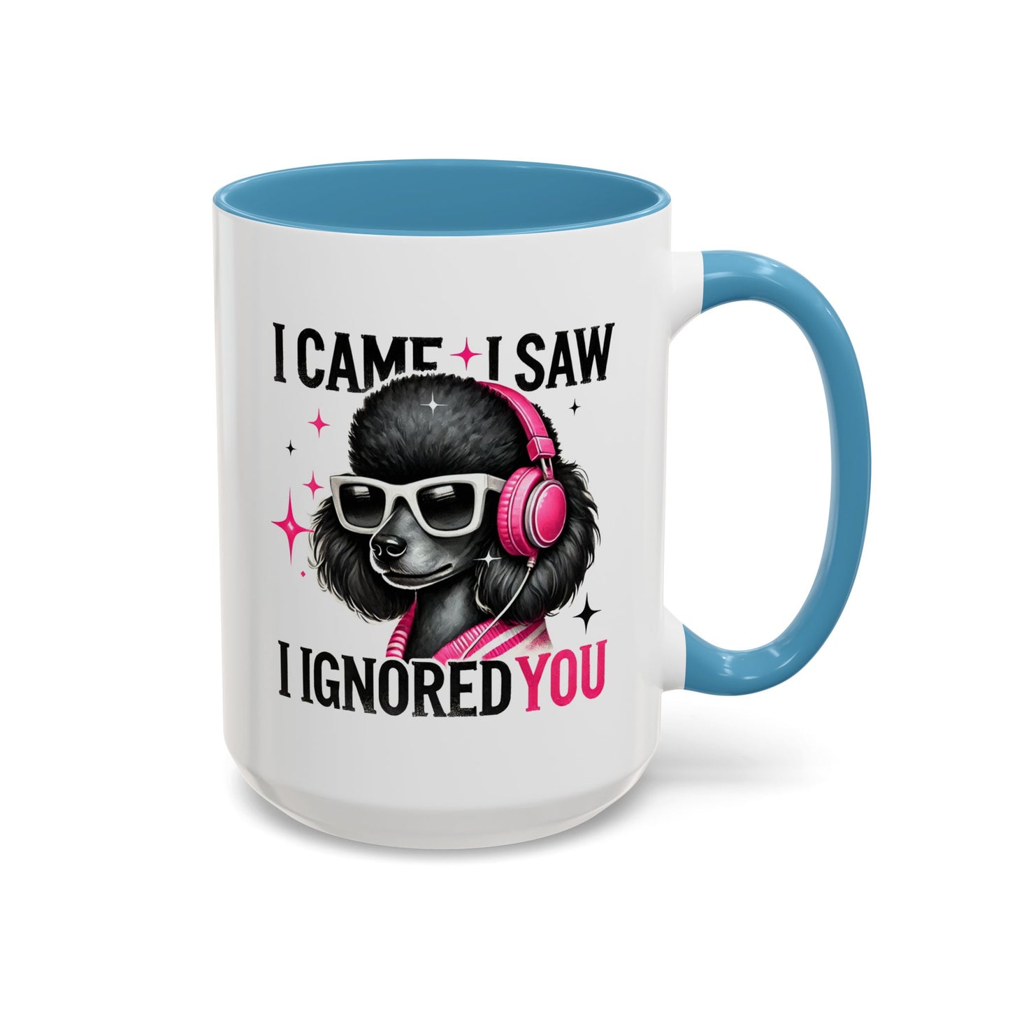 Animal Mug - I Came I Saw I Ignored You