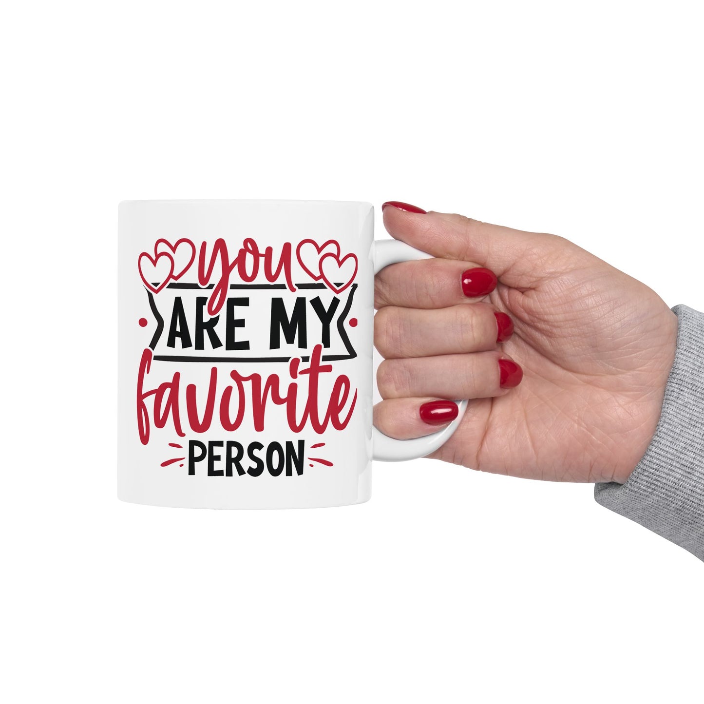 Anniversary Mug - You Are My Favorite Person