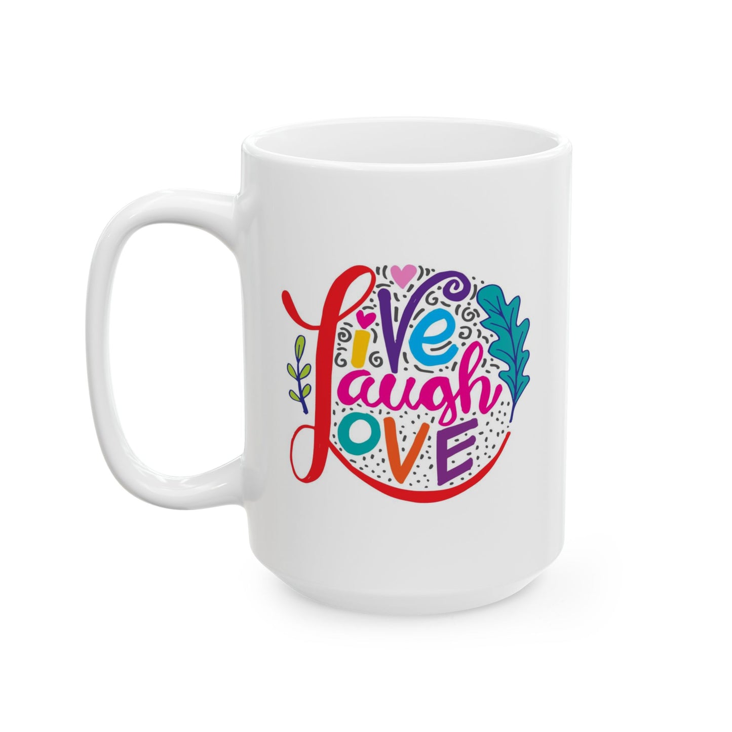 Wellness Mug - Live Laugh Love Circle