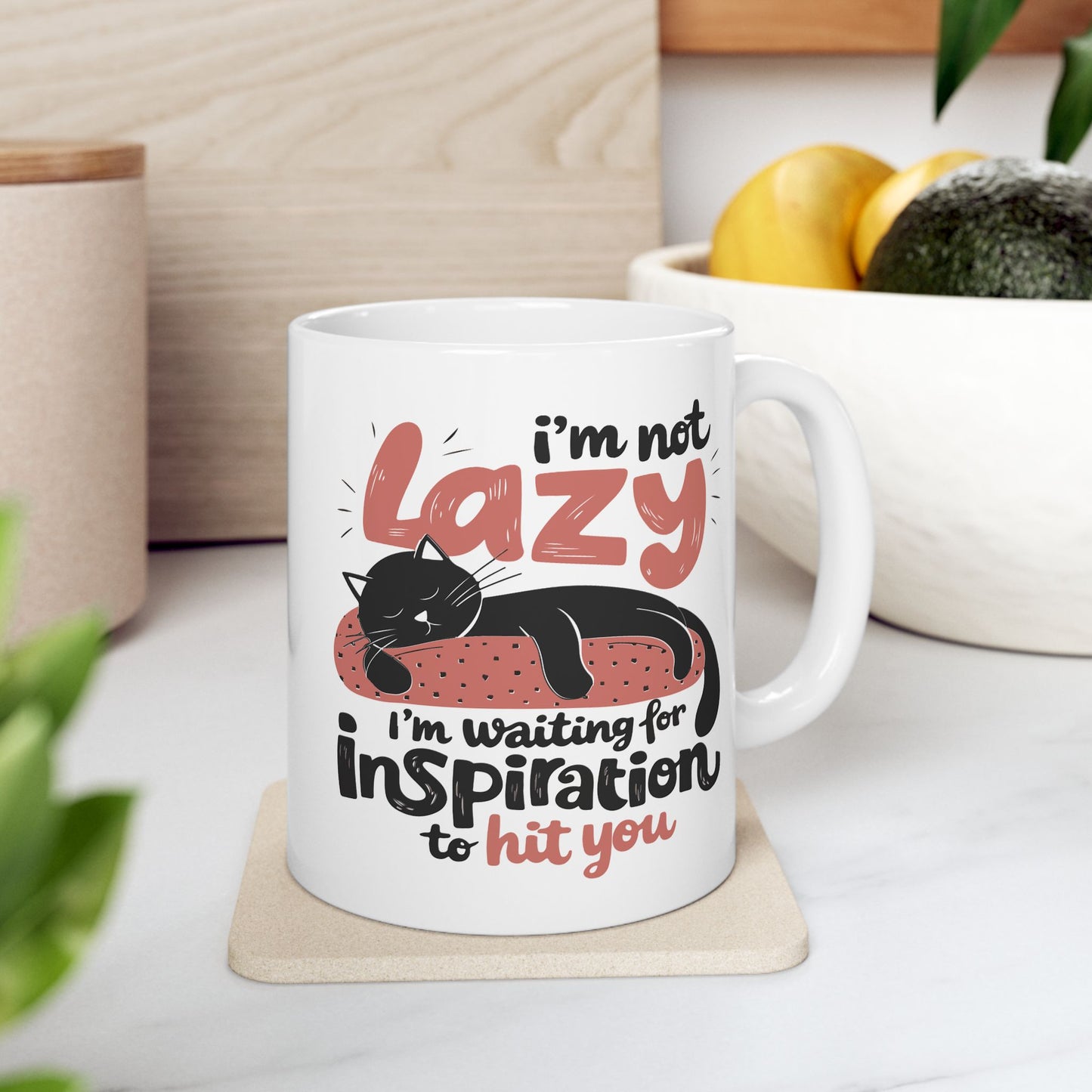 Humor Mug - I'm Not Lazy I'm Waiting
