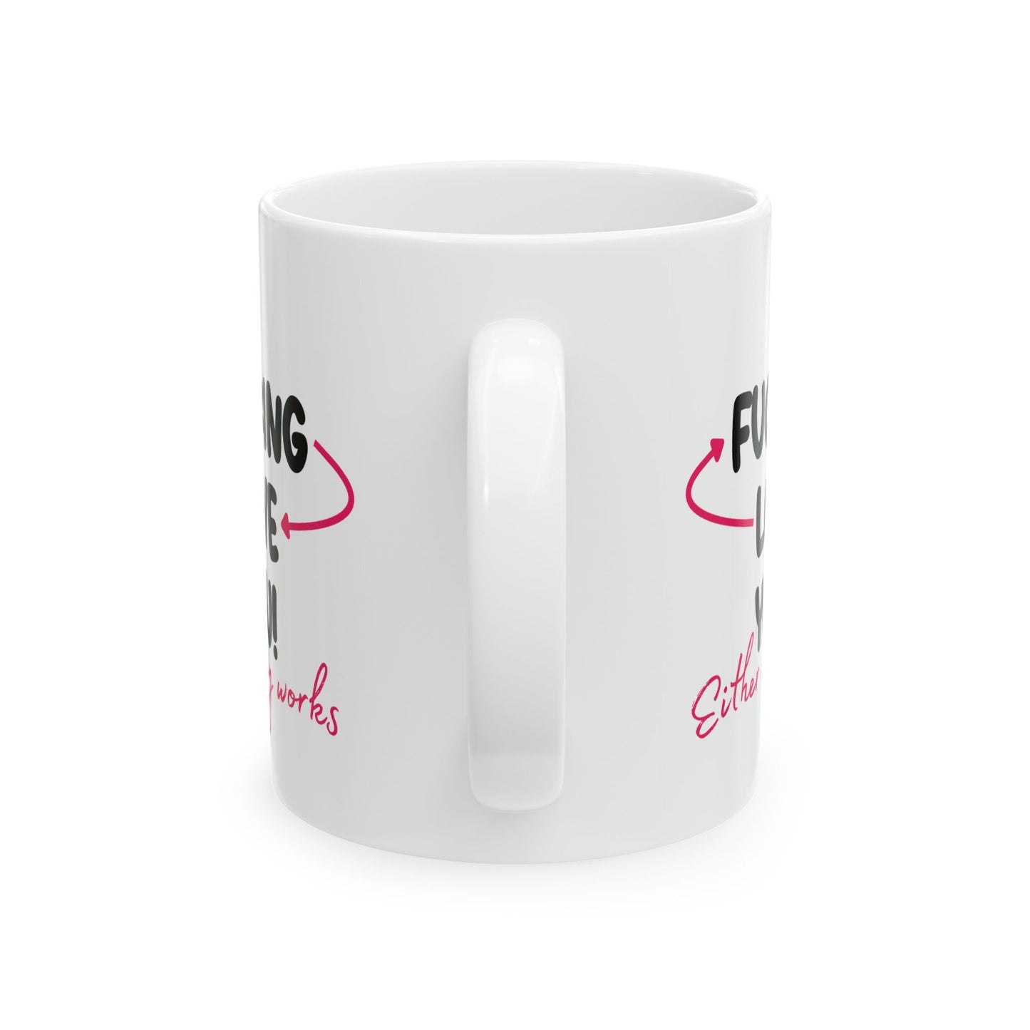 Adult Mug - I Fucking Love You