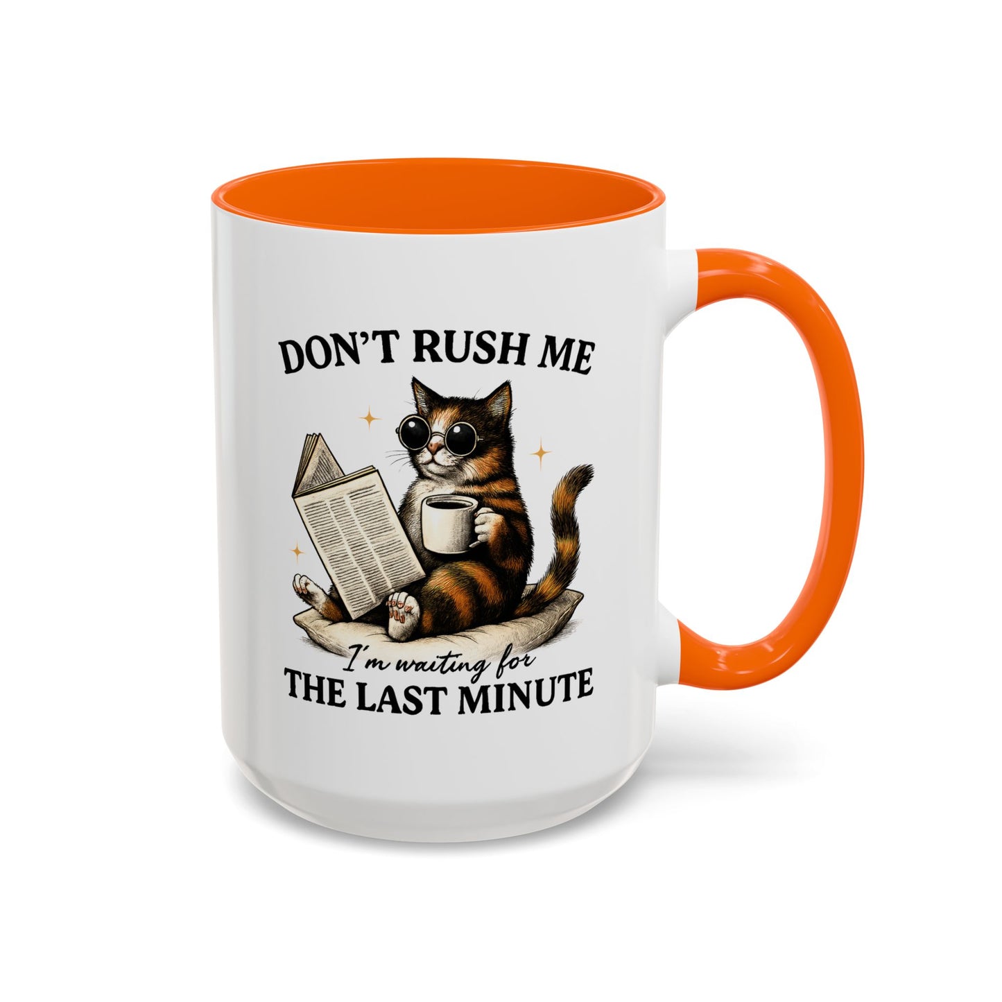 Animal Mug - Don't Rush Me  I'm Waiting For The Last Minute