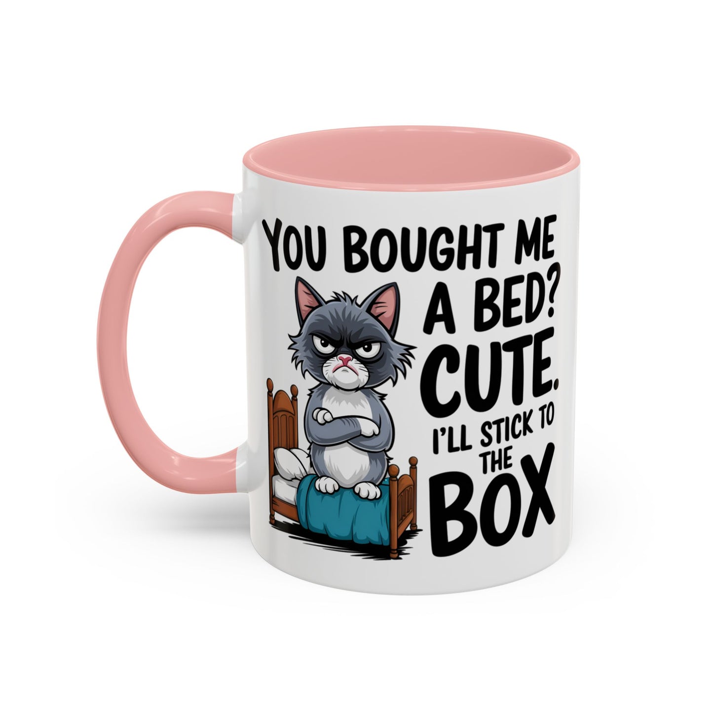 Animal Mug - You Bought Me a Bed?