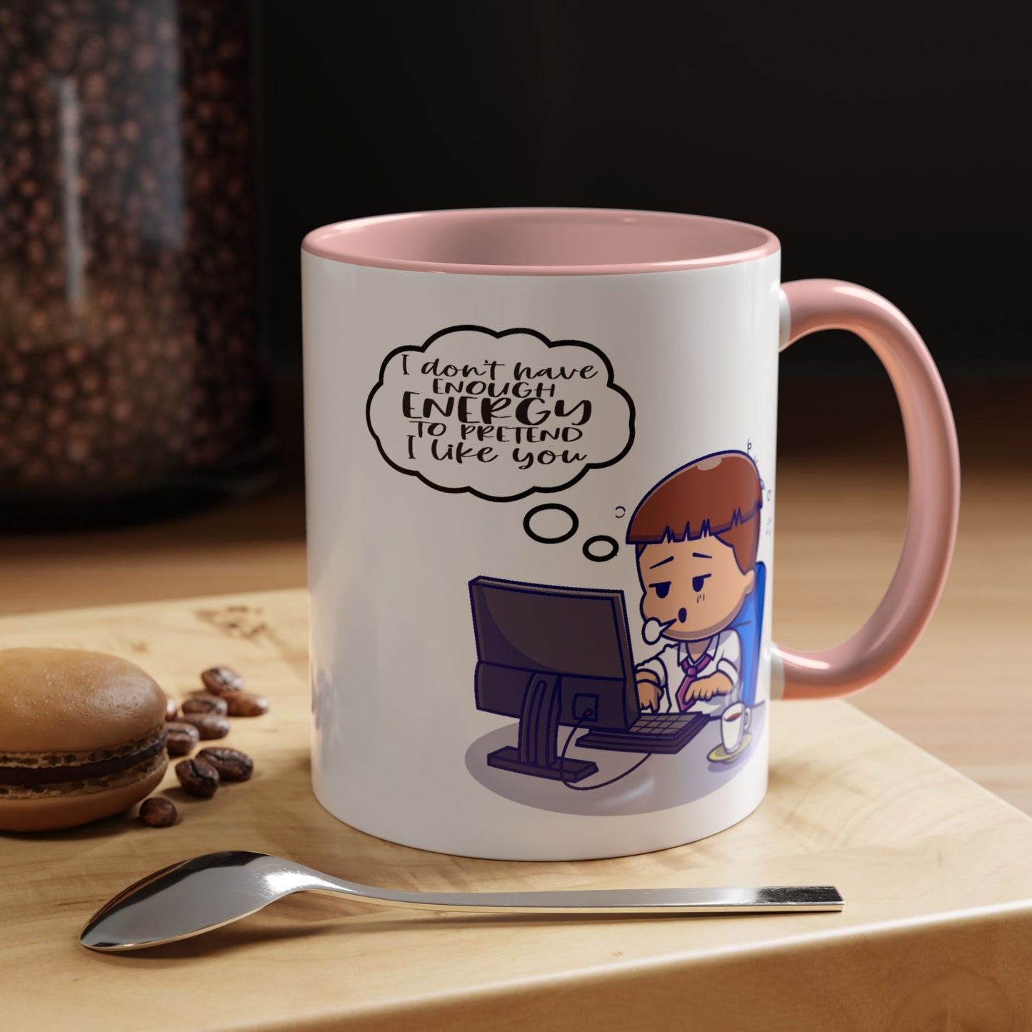 Humor Mug - I Don't Have Enough Energy