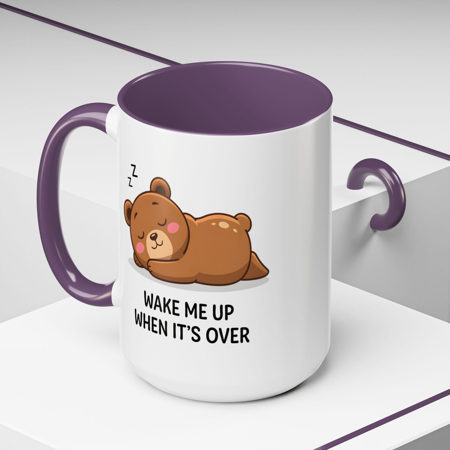 Humor Mug - Wake Me Up When It's over