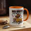 Humor Mug - My Ducks May Not Be In a Row