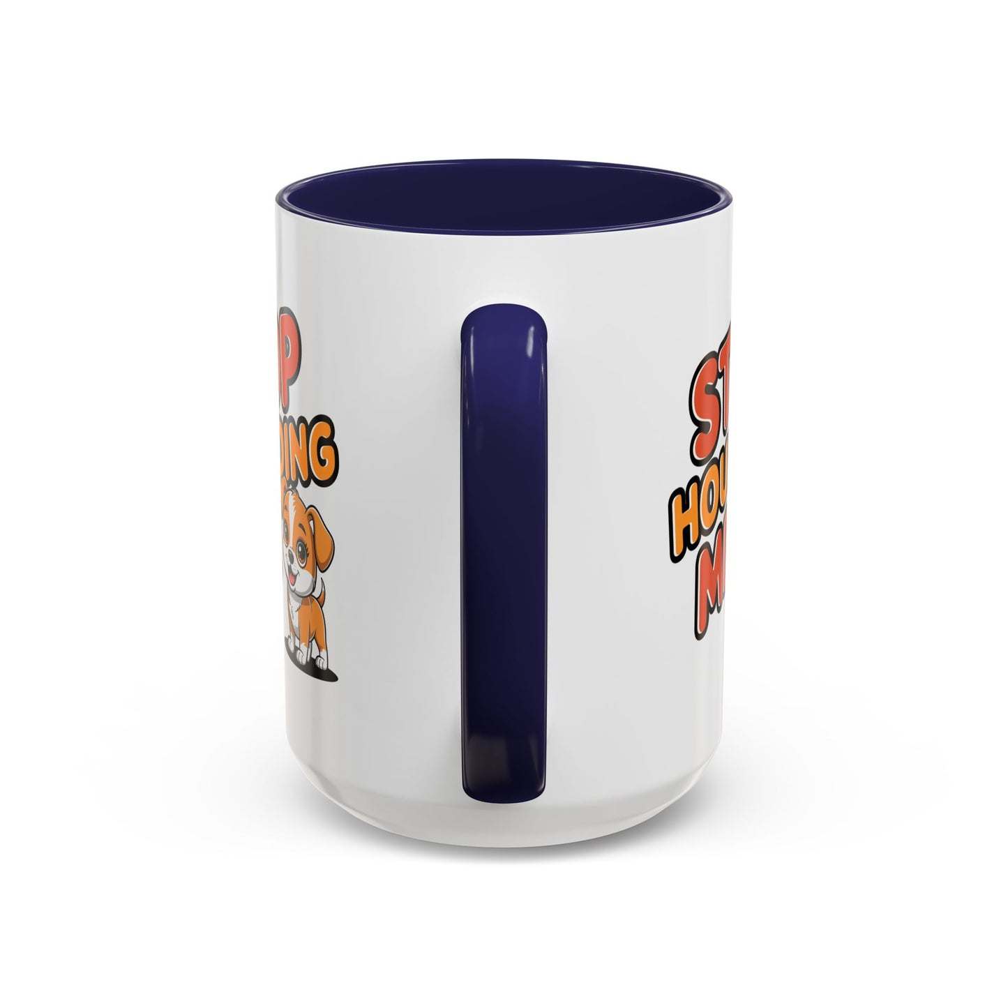 Animal Mug - Stop Hounding Me