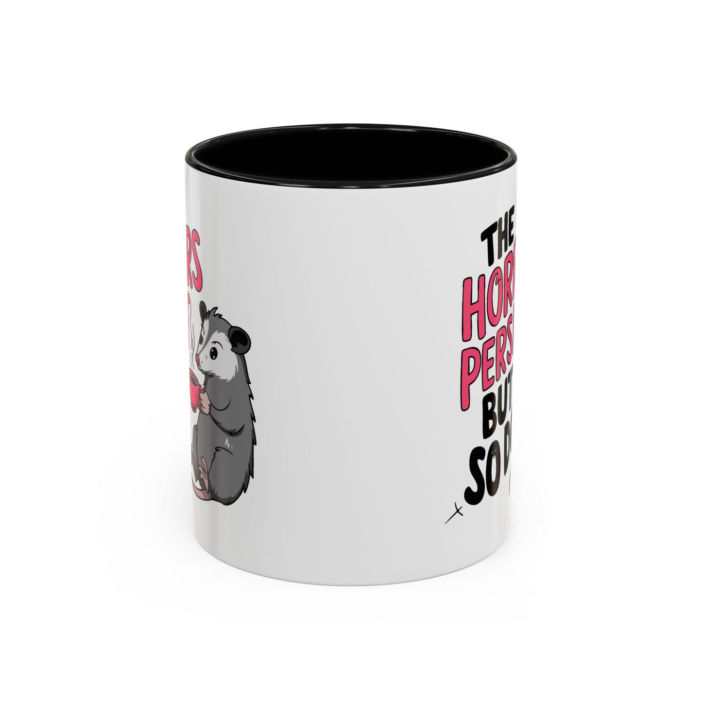 Humor Mug - The Horrors Persist