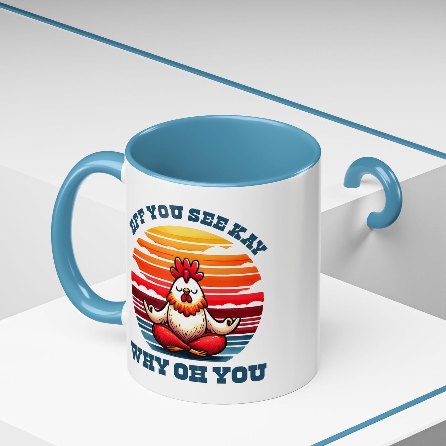 Adult Mug - Eff You See Kay Why Oh You Chicken