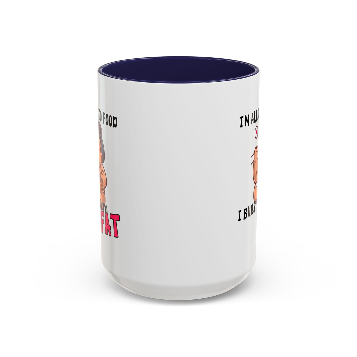 Humor Mug - I'm Allergic to Food