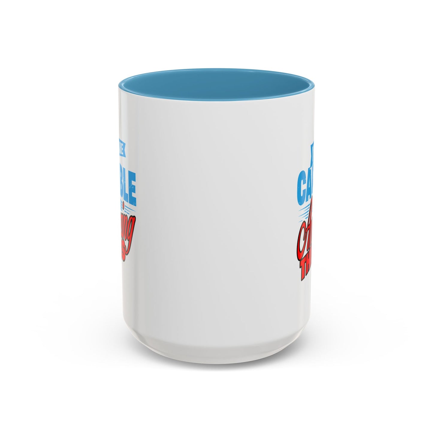 Motivation Mug - You Are Capable of Amazing Things