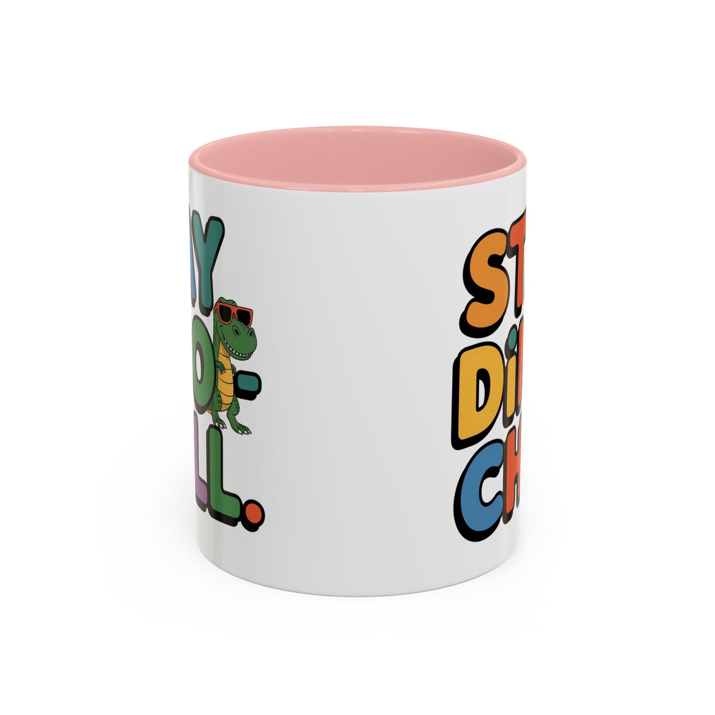 Humor mug - Stay Dino Chill