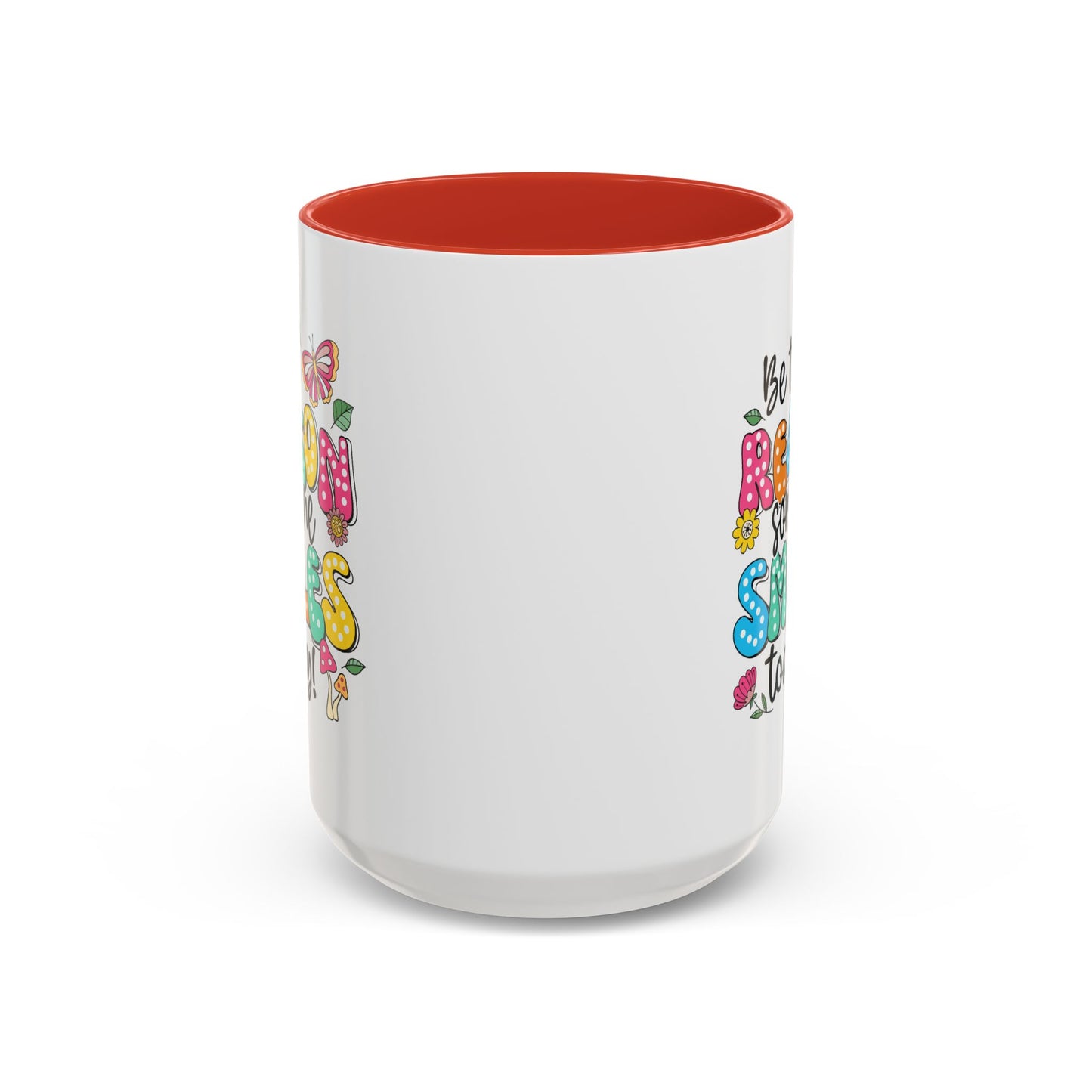 Motivational Mug - Be The Reason Someone Smiles Today